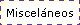 Miscelneos