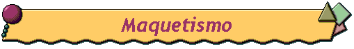 Maquetismo
