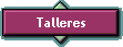 Talleres